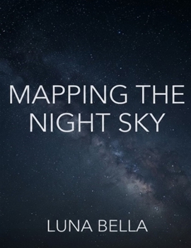 Mapping the Night Sky