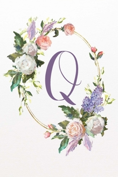Q: White Pink Floral 6”x9” Lined Notebook (White Pink Floral Alphabet Series 6”x9” Notebook - Letter Q)
