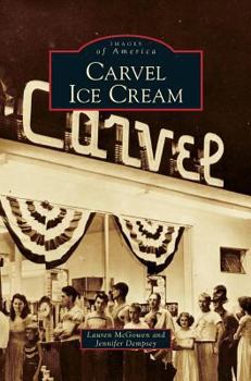 Carvel Ice Cream (Images of America: Georgia) - Book  of the Images of America: Georgia