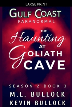 Paperback A Haunting at Goliath Cave [Large Print] Book