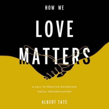 Audio CD How We Love Matters Lib/E: A Call to Practice Relentless Racial Reconciliation Book