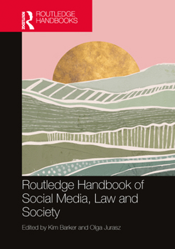 Routledge Handbook of Social Media, Law and Society