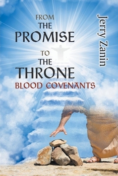 Paperback From The Promise To The Throne - Blood Covenants Book