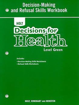 Paperback Decisions for Health: Decision-Making and Refusal Skills Workbook Level Green Book