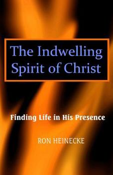 Paperback The Indwelling Spirit of Christ: Finding Life in His Presence Book