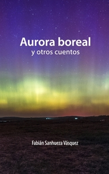 Paperback Aurora Boreal y otros cuentos [Spanish] Book
