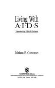 Paperback Living with AIDS: Experiencing Ethical Problems Book