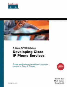 Hardcover Developing Cisco IP Phone Services: A Cisco Avvid Solution [With CDROM] Book