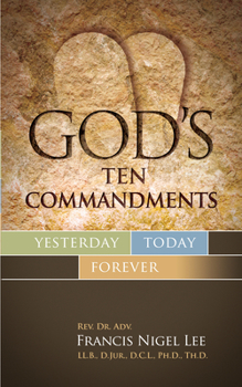 Paperback God's Ten Commandments: Yesterday, Today, Forever Book