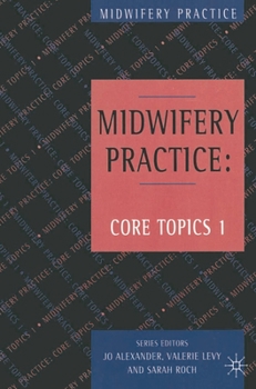 Paperback Midwifery Practice: Core Topics 1: Antenatal Book