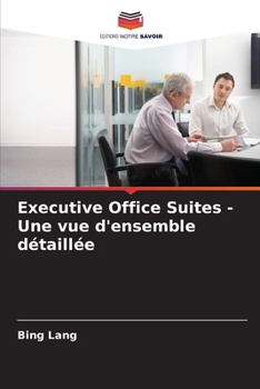 Paperback Executive Office Suites - Une vue d'ensemble détaillée [French] Book