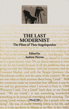 Paperback The Last Modernist: The Films of Theo Angelopoulos Book