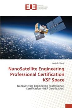Paperback NanoSatellite Engineering Professional Certification KSF Space Book
