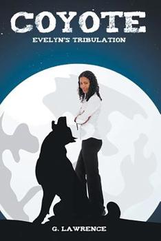Paperback Coyote: Evelyn's Tribulation Book