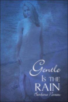 Paperback Gentle Is the Rain Book