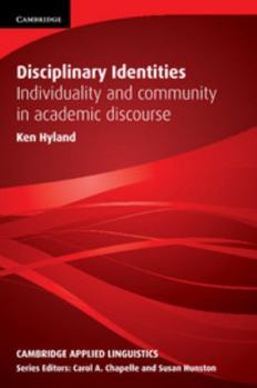 Paperback Disciplinary Identities: Individuality and Community in Academic Discourse Book