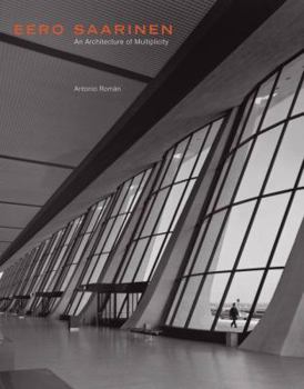 Hardcover Eero Saarinen: An Architecture of Multiplicity Book