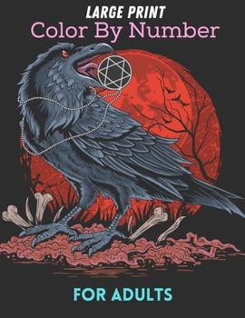 Paperback Large Print Color By Number For Adults: Easy and Simple Large Print Pages for Adults (Color By Number Coloring Book With Senior ) Book