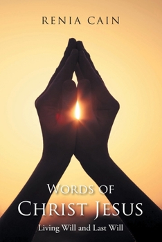 Paperback Words of Christ Jesus: Living Will and Last Will Book