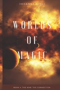 Paperback Worlds Of Magic Book 4: The War: The Connection Book