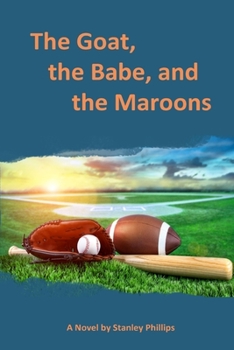 Paperback The Goat, the Babe, and the Maroons Book