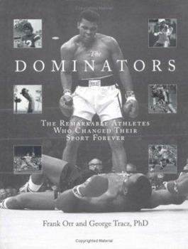 Hardcover Dominators: The Remarkable Athletes Who Changed Their Sport Forever Book