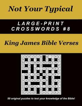 Paperback Not Your Typical Large-Print Crosswords #8 - King James Bible Verses Book