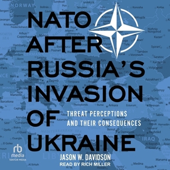 Audio CD NATO After Russia's Invasion of Ukraine: Threat Perceptions and Their Consequences Book