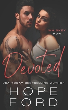 Devoted - Book #5 of the Whiskey Run