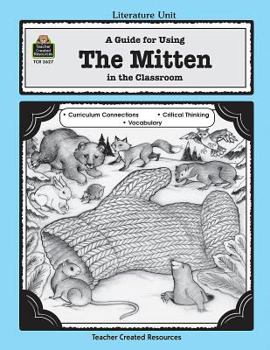 Paperback A Guide for Using the Mitten in the Classroom Book