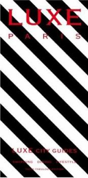 LUXE Paris (LUXE City Guides)