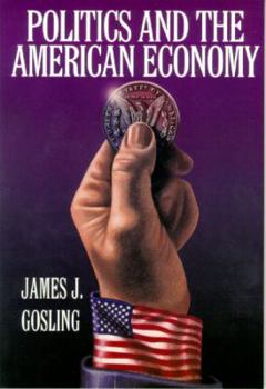 Paperback Politics and the American Economy Book