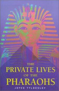Hardcover The Private Lives of the Pharaohs Book