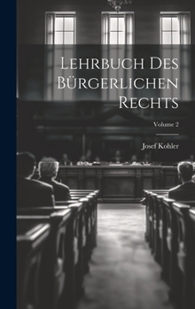 Hardcover Lehrbuch Des Bürgerlichen Rechts; Volume 2 [German] Book