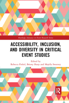 Paperback Accessibility, Inclusion, and Diversity in Critical Event Studies Book