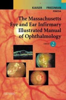 Hardcover The Massachusetts Eye and Ear Infirmary Illustrated Manual of Ophthalmology Book