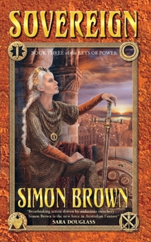 Sovereign (Keys of Powers, Book 3) - Book #3 of the Keys of Power