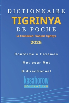 Dictionnaire Tigrinya de Poche: Tigrinya-Fran?ais, Fran?ais-Tigrinya