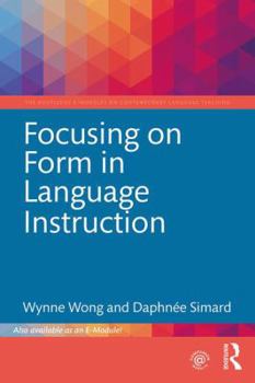 Paperback Focusing on Form in Language Instruction Book