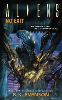 Aliens: No Exit - Book  of the Aliens / Predator / Prometheus Universe