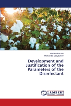 Paperback Development and Justification of the Parameters of the Disinfectant Book