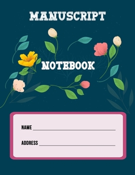 Manuscript Notebook: Standard Manuscript Paper. Blank Sheet Music Notebook. Songwriting of Staff Paper Musicians Notebook 12 Staves per Page. Songbook Journal for Piano, Guitar, Violin