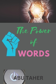 Paperback The Power of Words: Words have the power to create and to destroy. Book