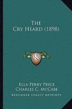 Paperback The Cry Heard (1898) Book