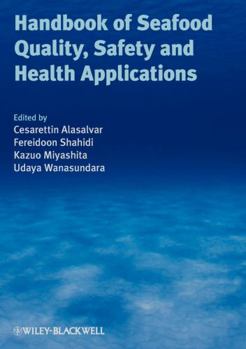 Hardcover Handbook of Seafood Quality, Safety and Health Applications Book