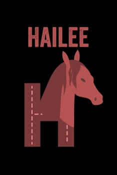 Hailee: Journal (Diary, Notebook) Personalized Custom Name Alphabet Horse Birthday Gift for Girls