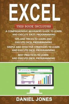 Paperback Excel: 4 Books in 1- Bible of 4 Manuscripts in 1-Beginner's Guide+ Tips and Tricks+ Simple and Effective Strategies+ Best Pra Book