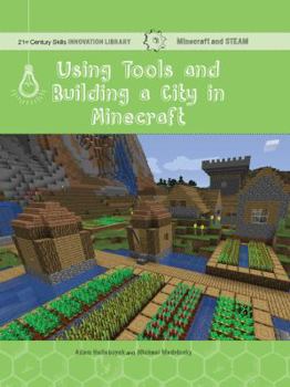 Paperback Using Tools and Building a City in Minecraft: Technology Book