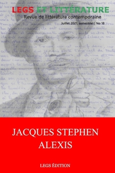 Paperback Jacques Stephen Alexis: Revue Legs et Littérature no 18 [French] Book