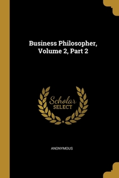 Paperback Business Philosopher, Volume 2, Part 2 Book